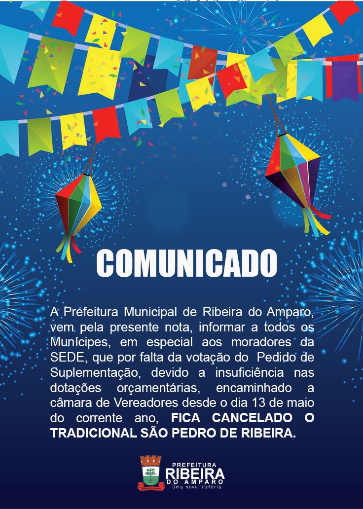 COMUNICADO DA PREFEITURA DE RIBEIRA DO AMPARO-BA, FICA CANCELADA O TRADICIONAL SÃO PEDRO.